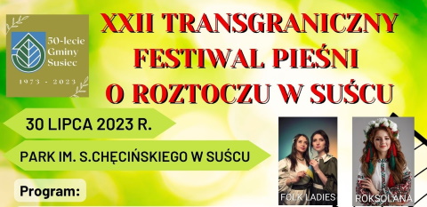 XXII Transgraniczny Festiwal Pieśni o Roztoczu w Suścu 30.07.2023 r.